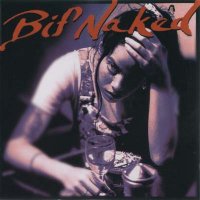 Bif Naked - Bif Naked (1995)  Lossless