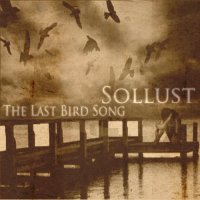 Sollust - The Last Bird Song (2012)