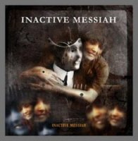 Inactive Messiah - Inactive Messiah (2004)