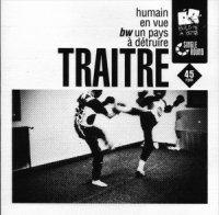 Traitre - Humain En Vue /bw Un Pays À Détruire (2016)