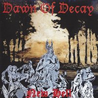 Dawn Of Decay - New Hell (1998)  Lossless