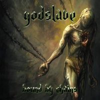 Godslave - Bound By Chains (2008)