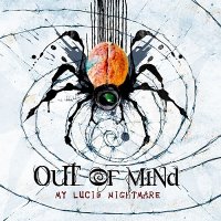 Out Of Mind - My Lucid Nightmare (2010)