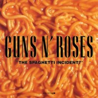 Guns N\' Roses - The Spaghetti Incident (1993)