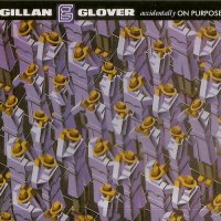 Gillan & Glover - Accidentally On Purpose (1988)