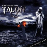 Talon - Fire In Your Soul (2010)  Lossless