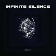 Infinite Silence - Landscape (2015)