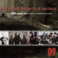VA - Sounds From The Matrix 09 (2009)