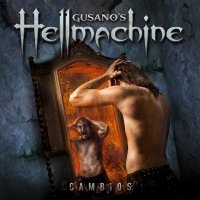 Gusano\'s Hellmachine - Cambios (2015)