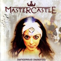 Mastercastle - Dangerous Diamonds (2011)