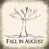 Fall In August - Fall In August (2016)