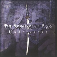 The Samurai Of Prog - Undercover (2011)