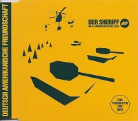 Deutsch Amerikanische Freundschaft - Der Sheriff (Anti-Amerikanisches Lied) (2002)