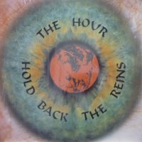 The Hour - Hold Back The Reins (1989)