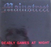 Mainstreet - Deadly Games at Night (1988)