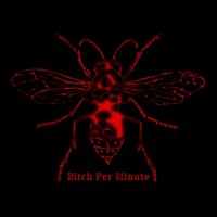 Bitch Per Minute - Bitch Per Minute (2015)