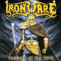 Ironware - Return Of The King (2000)