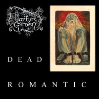 Torture Garden - Dead Romantic (2011)