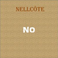 Nellcote - No (2017)