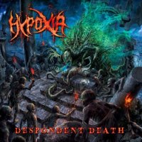 Hypoxia - Despondent Death (2015)  Lossless