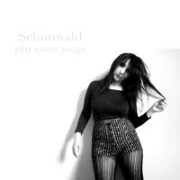 Schonwald - Play Cover Songs (2015)