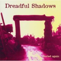 Dreadful Shadows - Buried Again (1997)