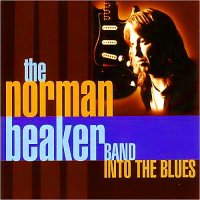 The Norman Beaker Band - Into The Blues (2014)