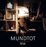 Mundtot - Wir (2015)