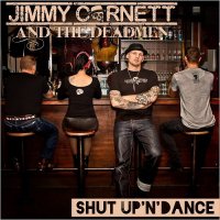 Jimmy Cornett - Shut Up \'N\' Dance (2017)