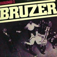 Bruzer - Round 1 (1982)