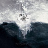 Black Crown Initiate - The Wreckage Of Stars (2014)