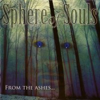 Sphere Of Souls - From The Ashes (2006)