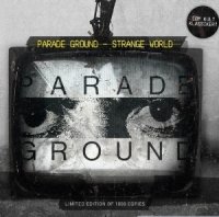 Parade Ground - Strange World [Limited Edition] (2014)