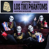 Los Tiki Phantoms - Aventuras En Celuloide (2017)