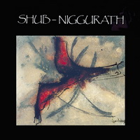 Shub-Niggurath - C\\\'etaient De Tres Grands Vents (1991)