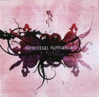 Suicidal Romance - A Kiss To Resist (2008)