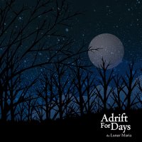 Adrift For Days - The Lunar Maria (2010)