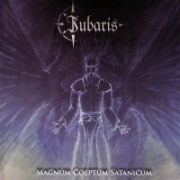 Iubaris - Magnum Coeptum Satanicum (2012)