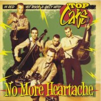 Top Cats - No More Heartache (2012)