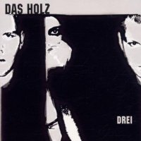 Das Holz - Drei (1998)