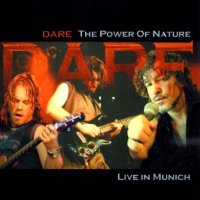 Dare - The Power Of Nature (Live In Munich) (2005)