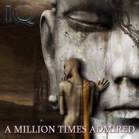 IQ - A Million Times Admired (2CD) (2004)