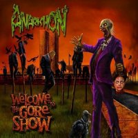 Anarkhon - Welcome To The Gore Show (2013)