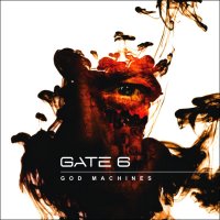 Gate 6 - God Machines (2012)