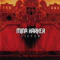 Mina Harker - Tiefer (2008)