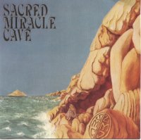 Sacred Miracle Cave - Sacred Miracle Cave (1991)