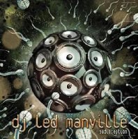 DJ Led Manville - Audioception (3CD) (2011)