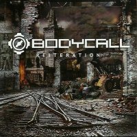 Bodycall - Reiteration (2010)