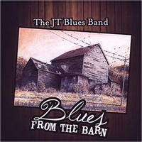 The JT Blues Band - Blues From The Barn (2014)