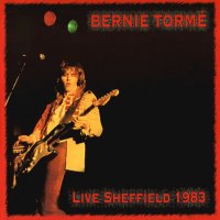 Bernie Torme - Live Sheffield 1983 (2002)